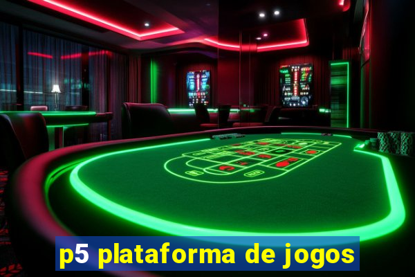 p5 plataforma de jogos